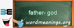 WordMeaning blackboard for father-god